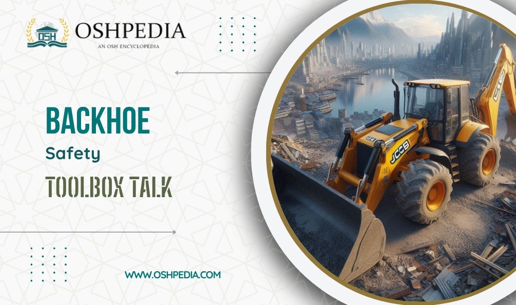 Backhoe Safety Toolbox Talk